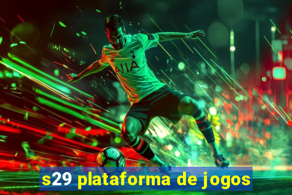 s29 plataforma de jogos